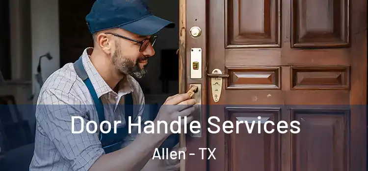 Door Handle Services Allen - TX