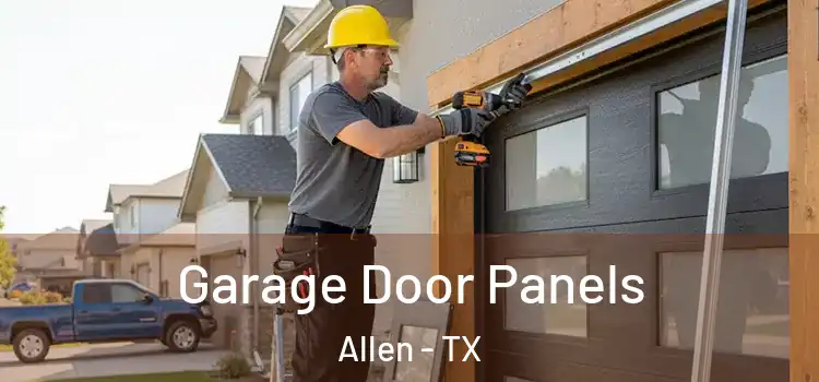 Garage Door Panels Allen - TX