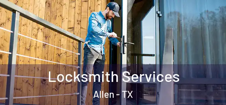  Locksmith Services Allen - TX