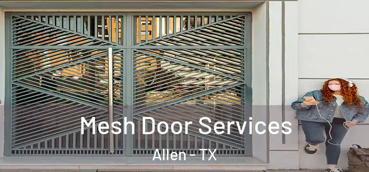 Mesh Door Services Allen - TX
