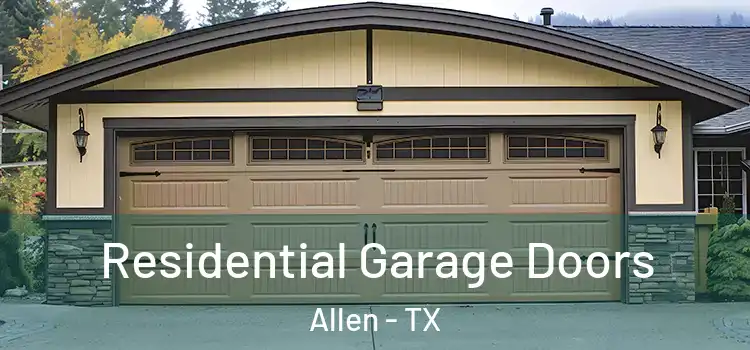  Residential Garage Doors Allen - TX