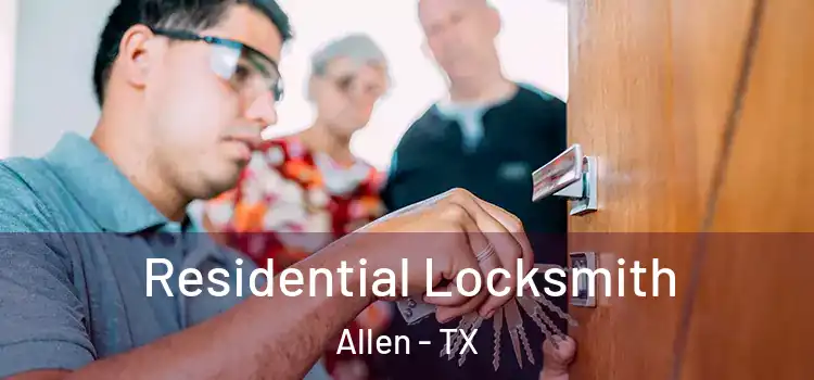 Residential Locksmith Allen - TX