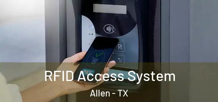  RFID Access System Allen - TX