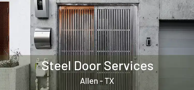 Steel Door Services Allen - TX
